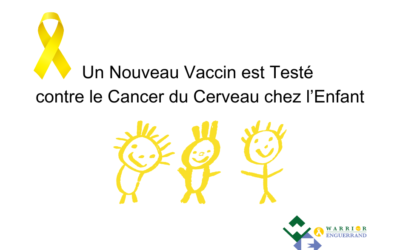 Un nouveau vaccin est actuellement testé dans la lutte contre le cancer du cerveau chez l’enfant